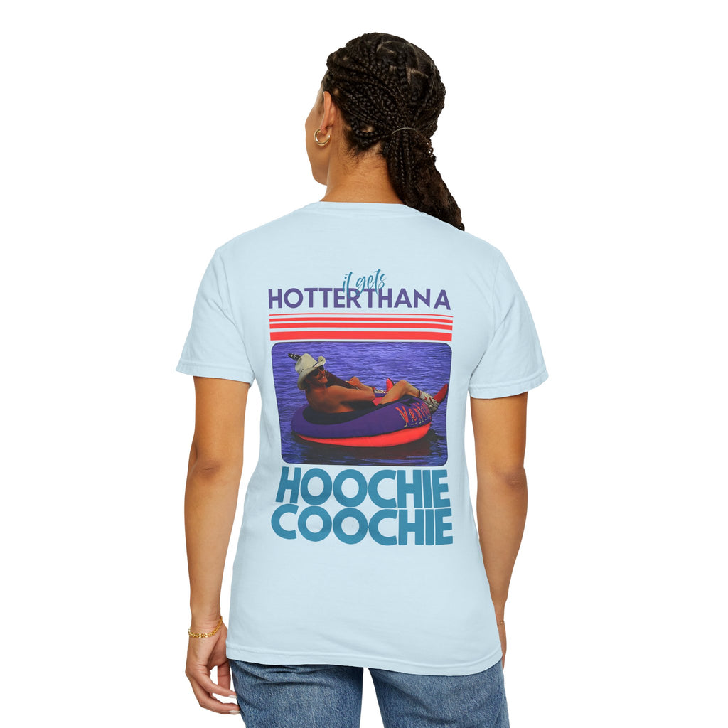 'Hotter Than A Hoochie Coochie' Graphic Tee