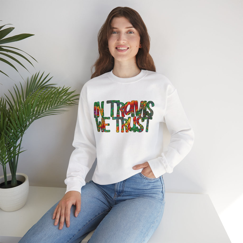 "In Travis We Trust" Crewneck