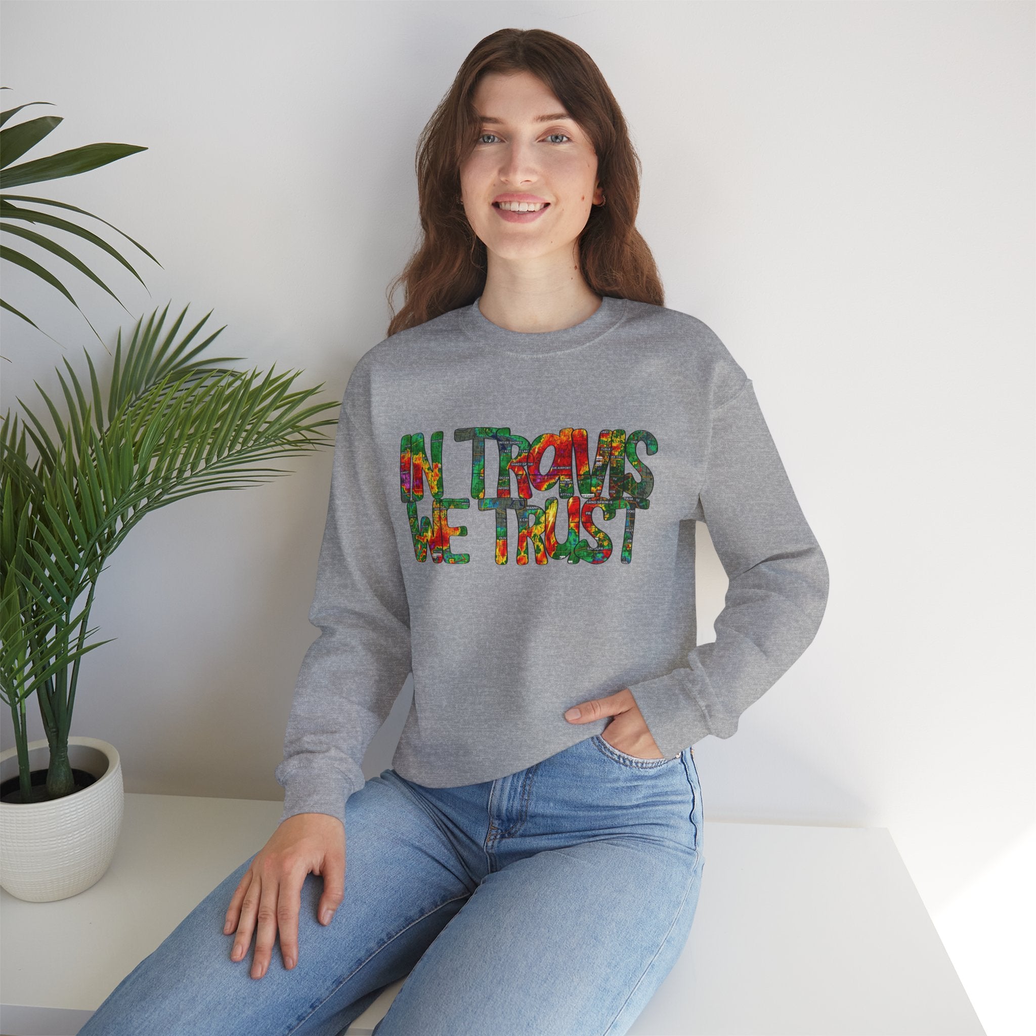 "In Travis We Trust" Crewneck
