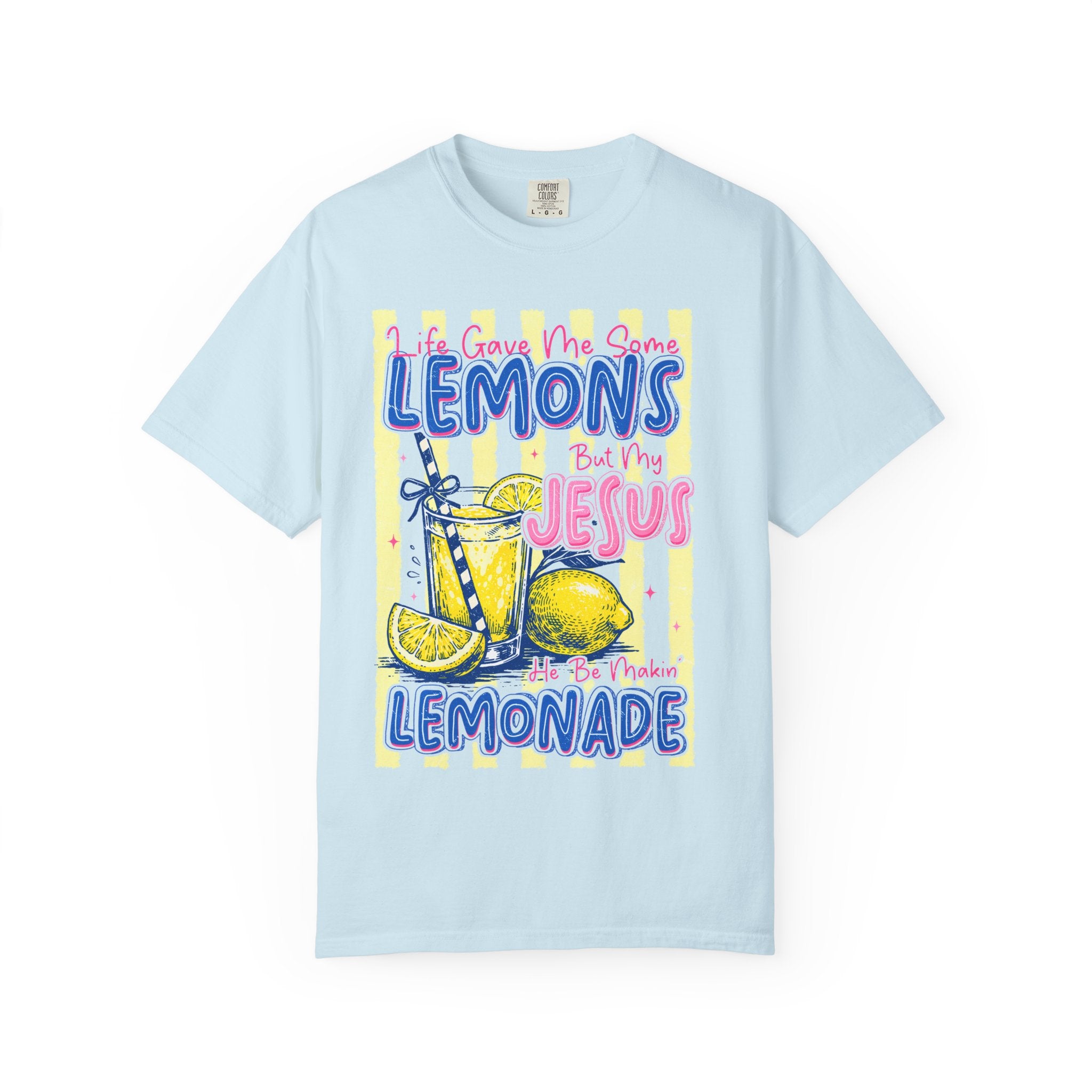 "Life Gave Me Some Lemons but My Jesus Made Lemonade" T-Shirt