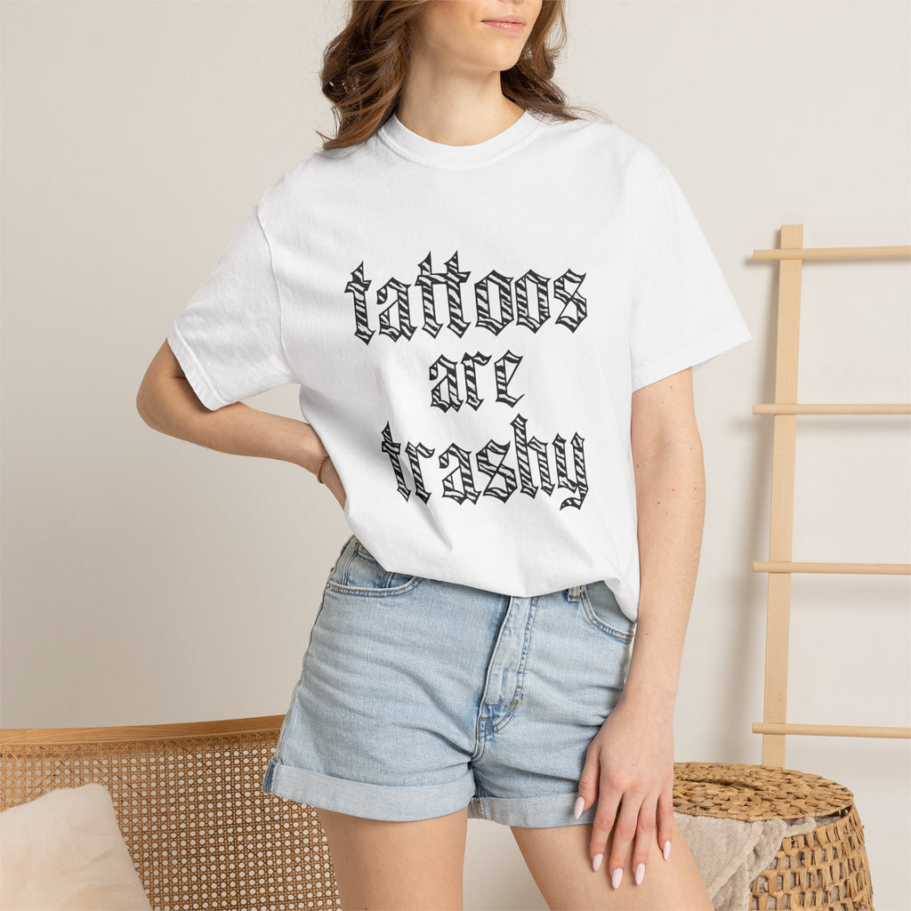 'Tattoos Are Trashy' Graphic Tee