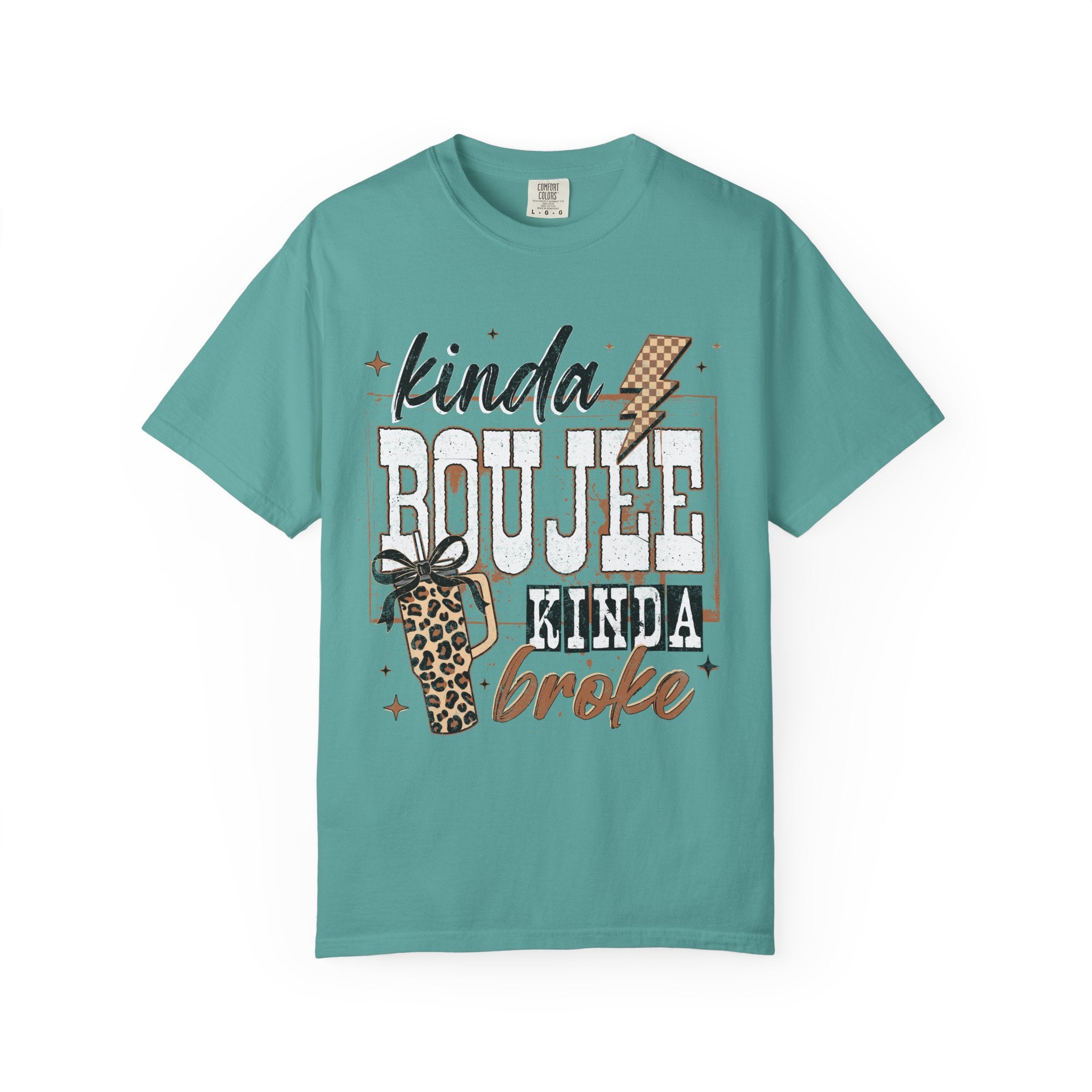 Kinda Boujee Kinda Broke Graphic T-Shirt