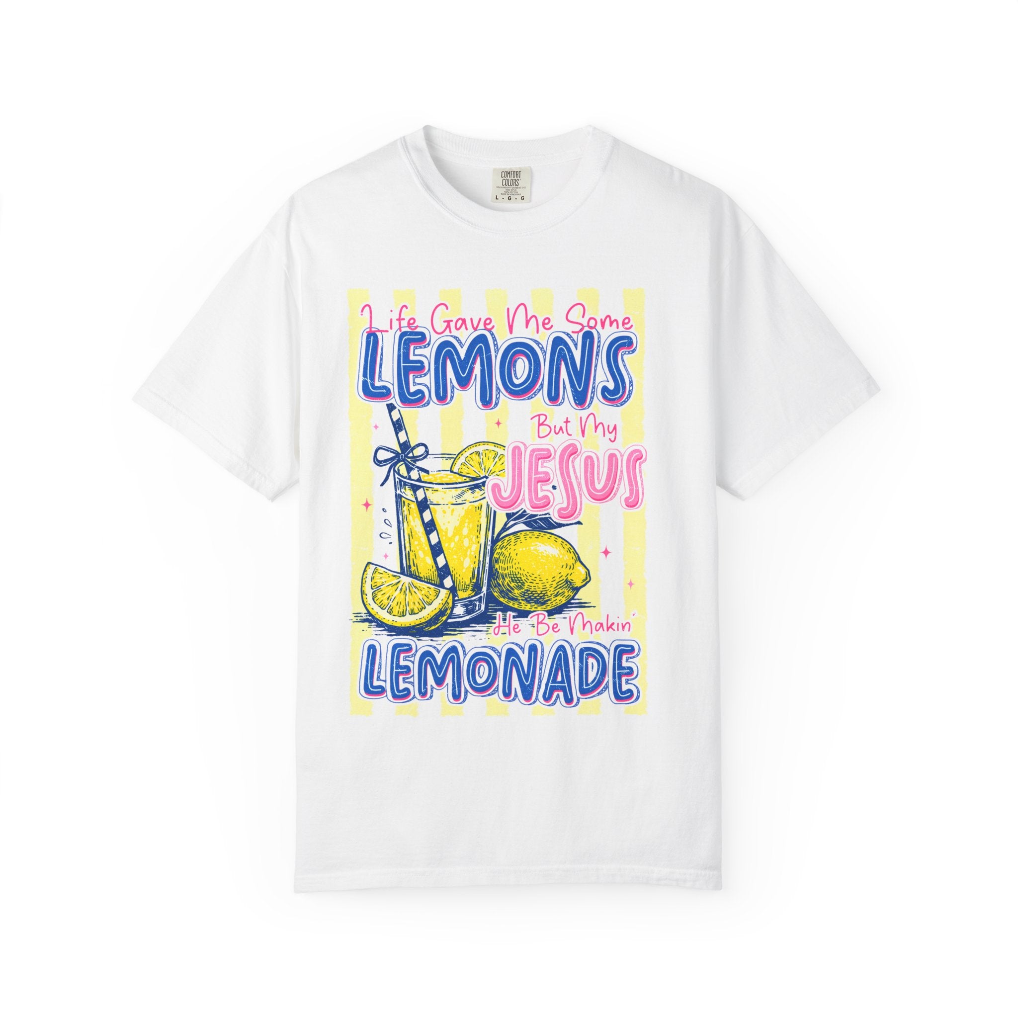 "Life Gave Me Some Lemons but My Jesus Made Lemonade" T-Shirt