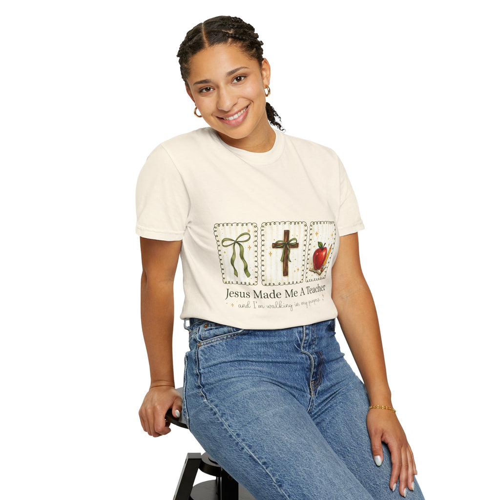 "Jesus Made Me A Teacher" Christian Teacher T-Shirt