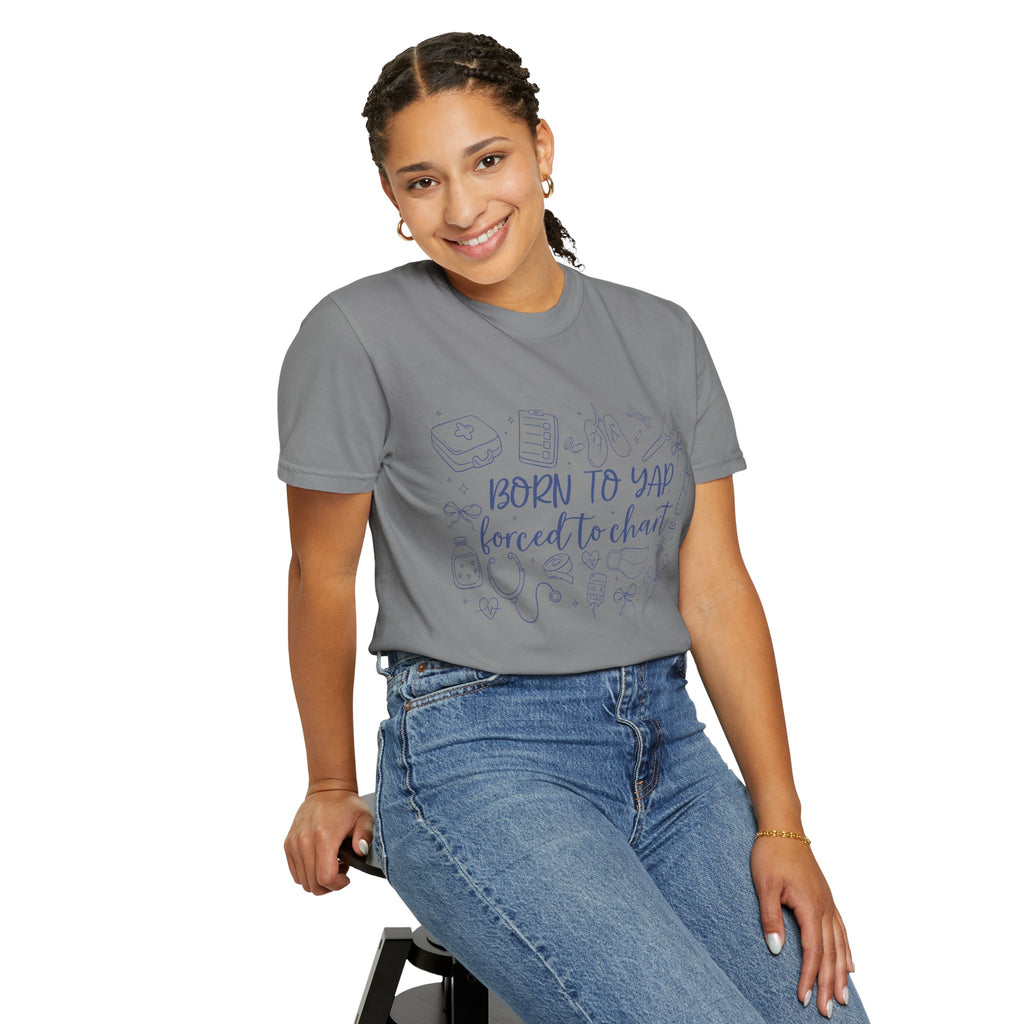 "Born to Yap, Forced to Chart" T-Shirt