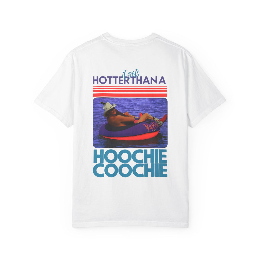'Hotter Than A Hoochie Coochie' Graphic Tee