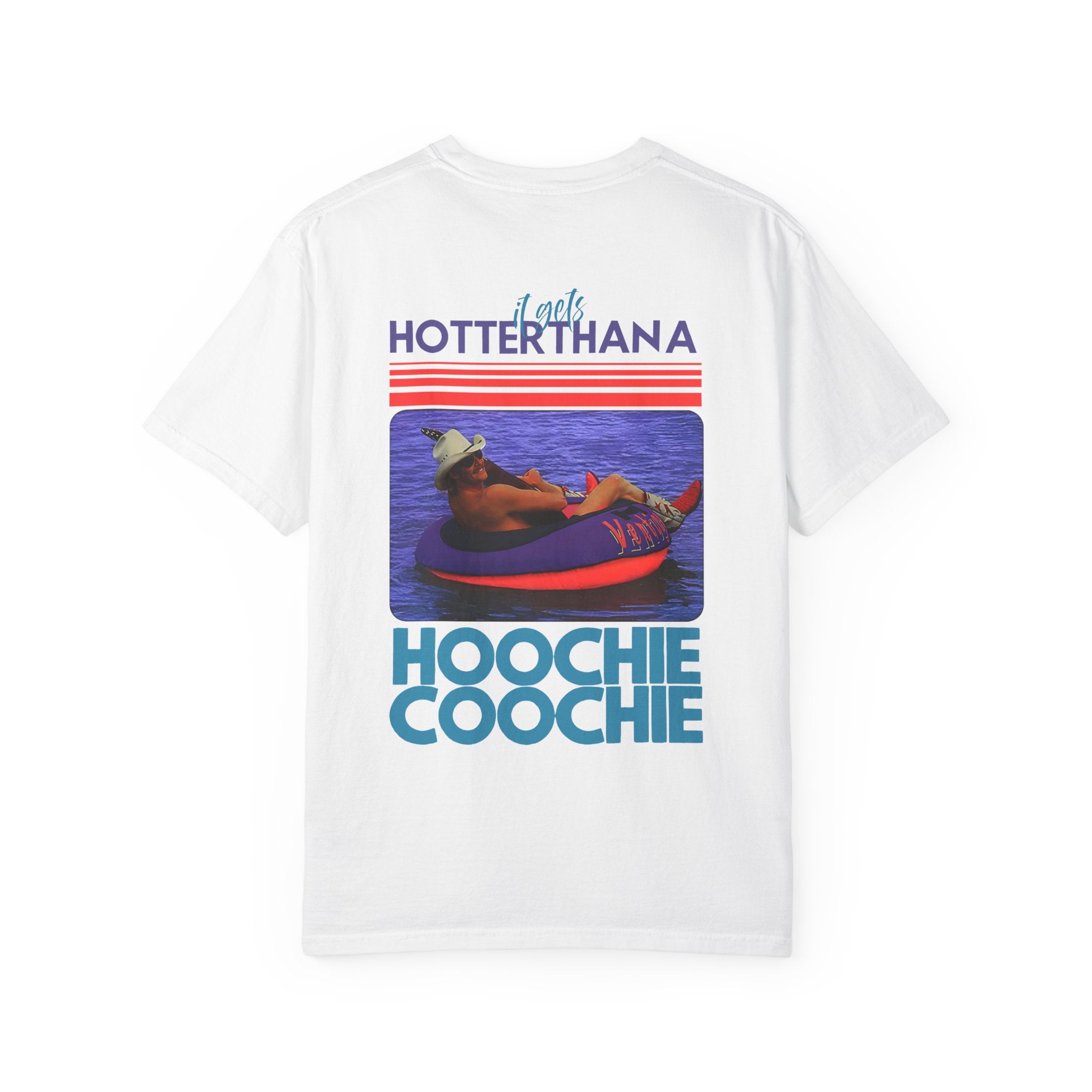 'Hotter Than A Hoochie Coochie' Graphic Tee