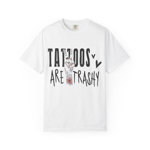'Tattoos Are Trashy' Graphic Tee
