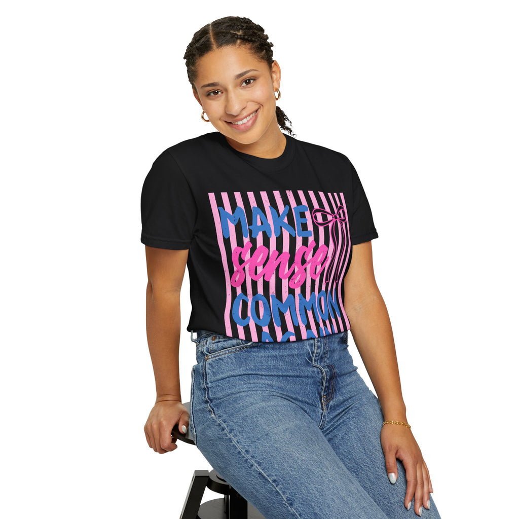 Make Sense Common Again T-Shirt