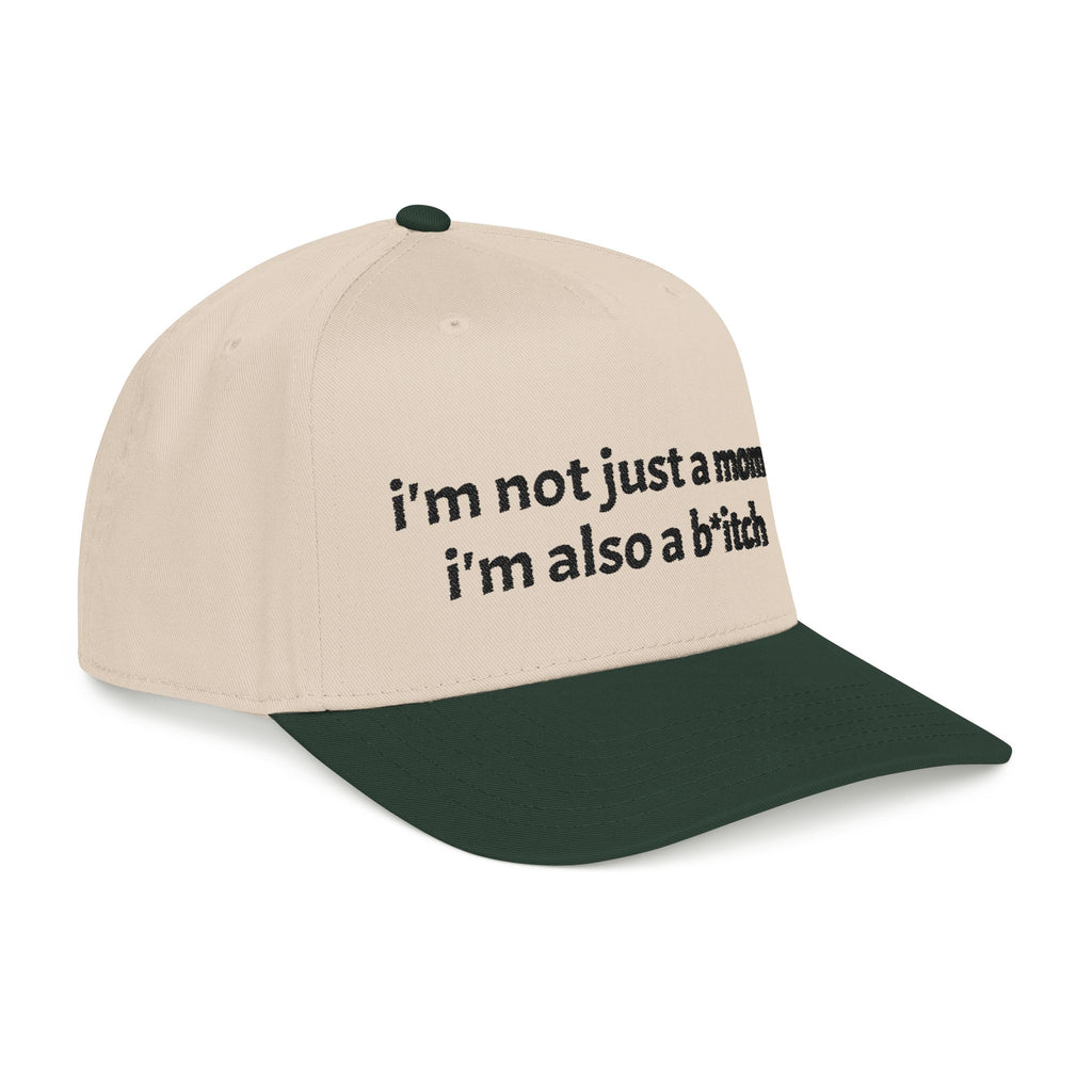 "i'm not just a mom, i'm also a b*tch" trucker hat