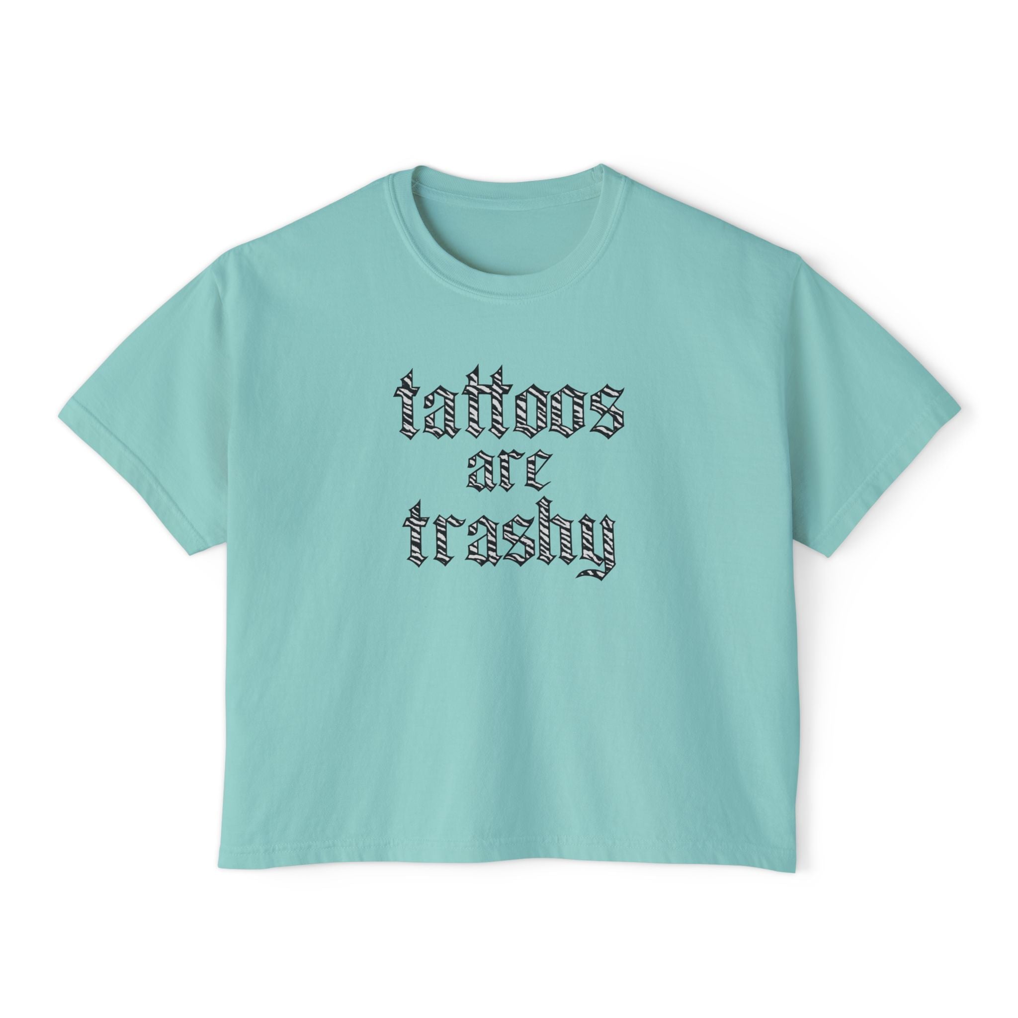 "Tattoos Are Trashy" Tee | Boxy Crop Graphic Shirt