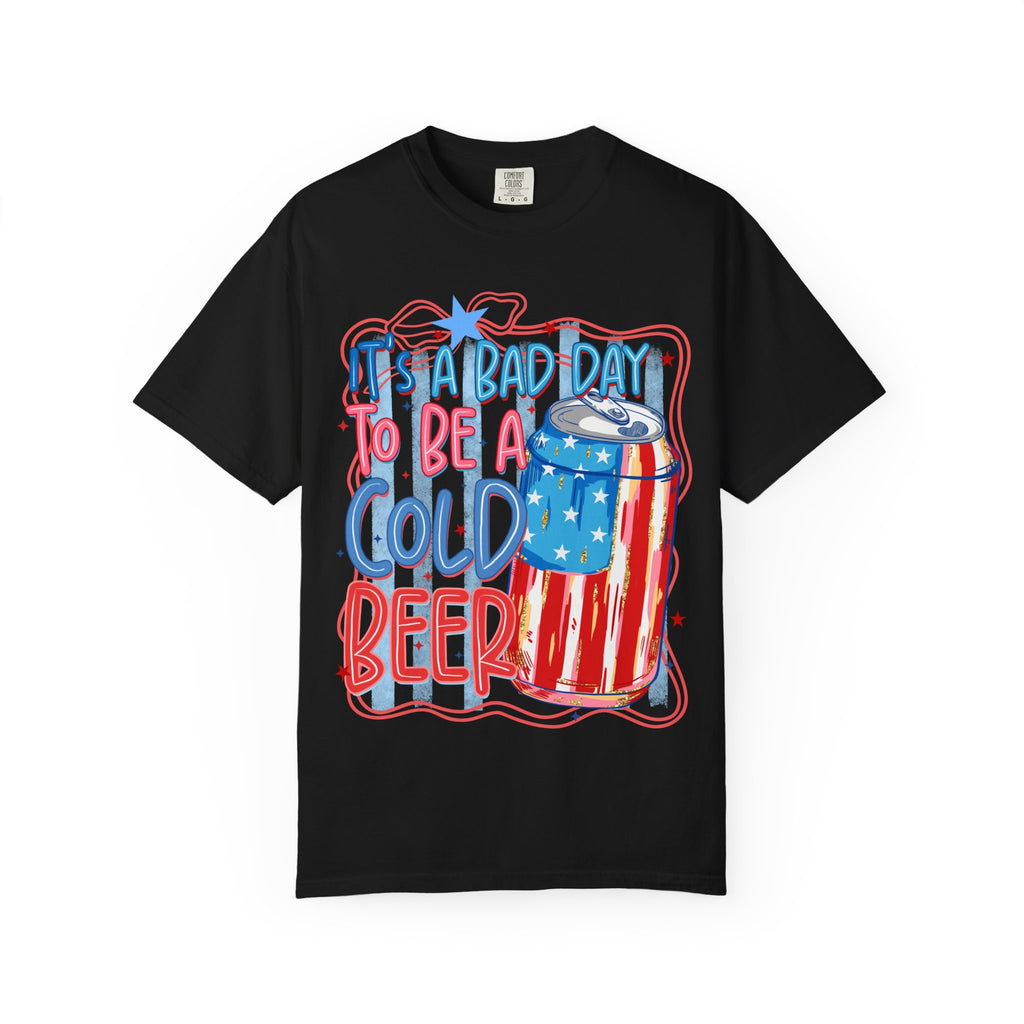 It's a Bad Day to Be a Cold Beer T-Shirt