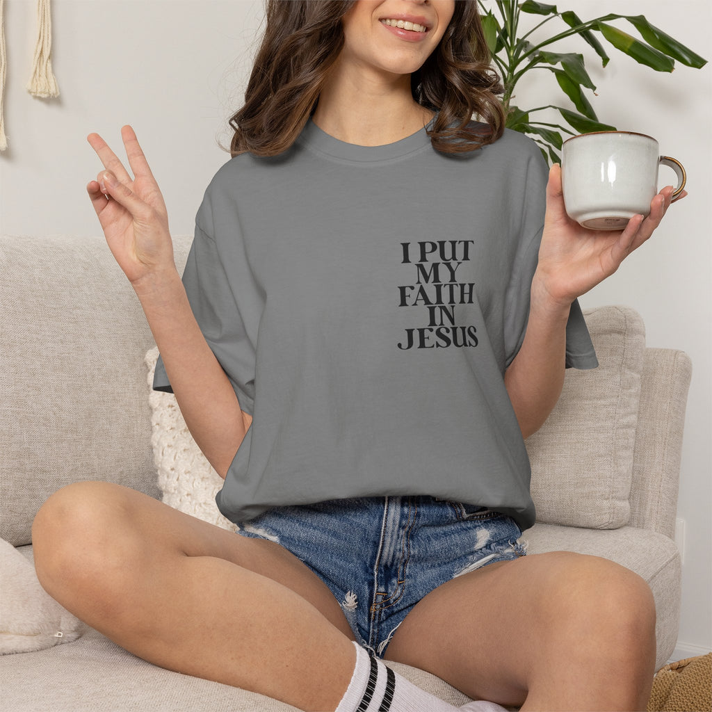 "I Put My Faith in Jesus" Christian Tee