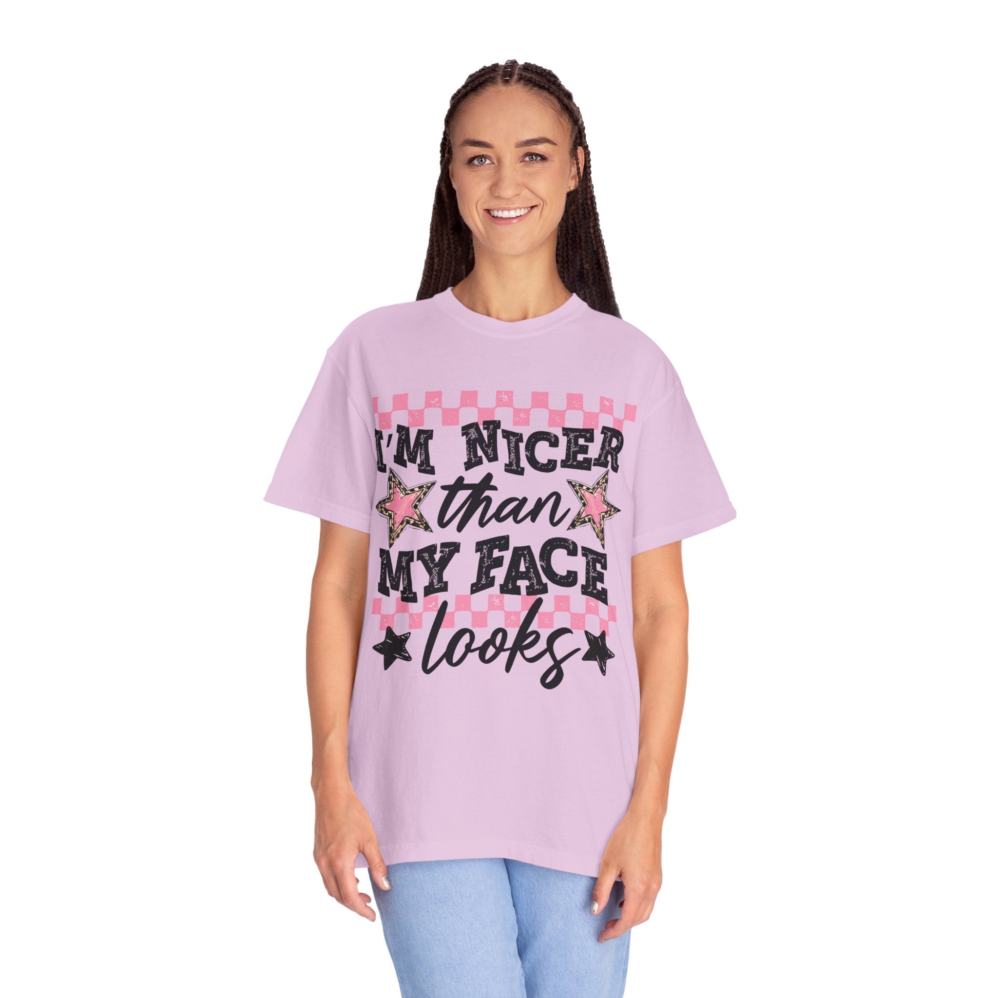 T-Shirt — "I'm Nicer Than My Face Looks" Graphic Tee