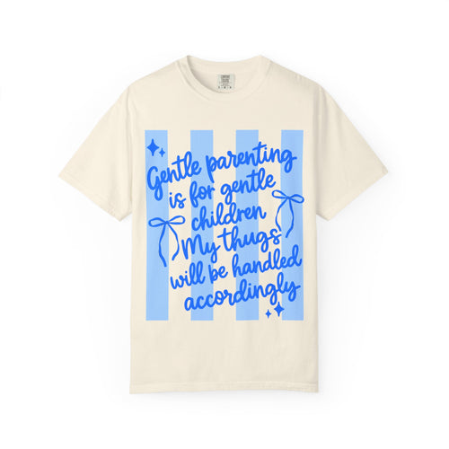 "Gentle Parenting Is For Gentle Children" Graphic T-Shirt