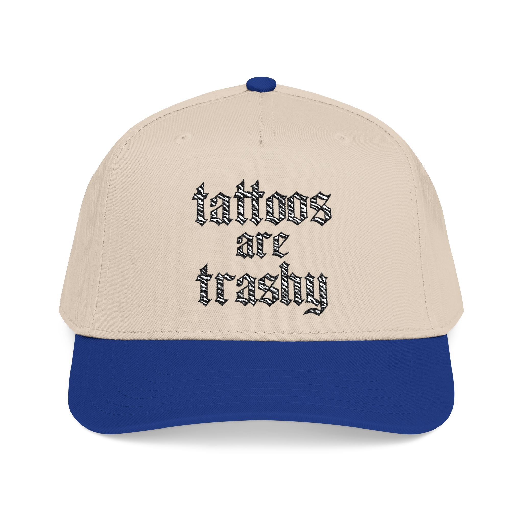"Tattoos are Trashy" Trucker Hat