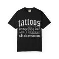 "Tattoos Because Life Is Hard and I Deserve Stickers" Graphic Tee
