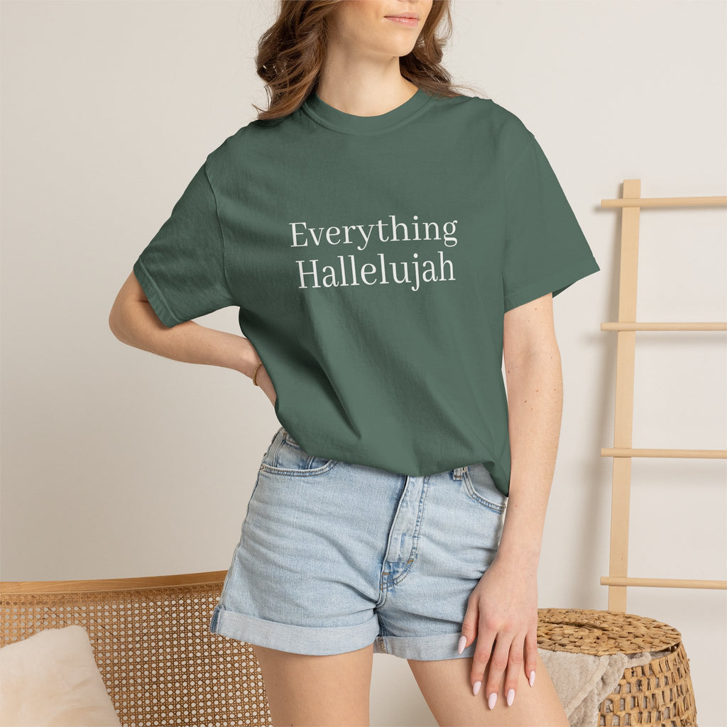 "Everything Hallelujah" T-Shirt