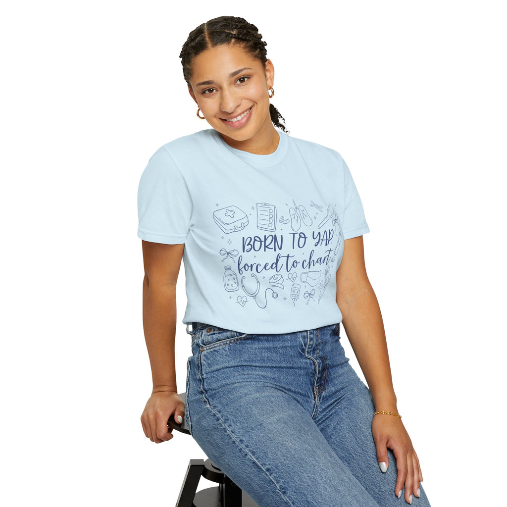 "Born to Yap, Forced to Chart" T-Shirt