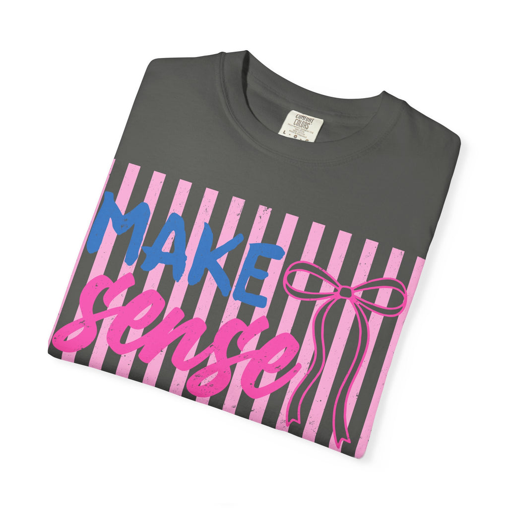 Make Sense Common Again T-Shirt