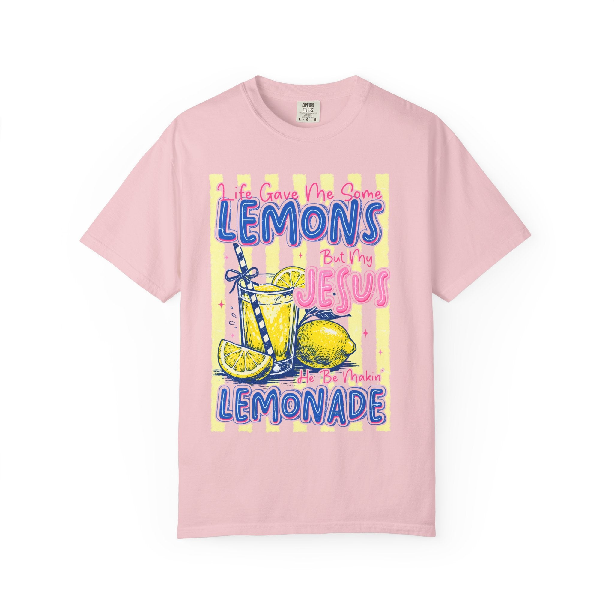 "Life Gave Me Some Lemons but My Jesus Made Lemonade" T-Shirt
