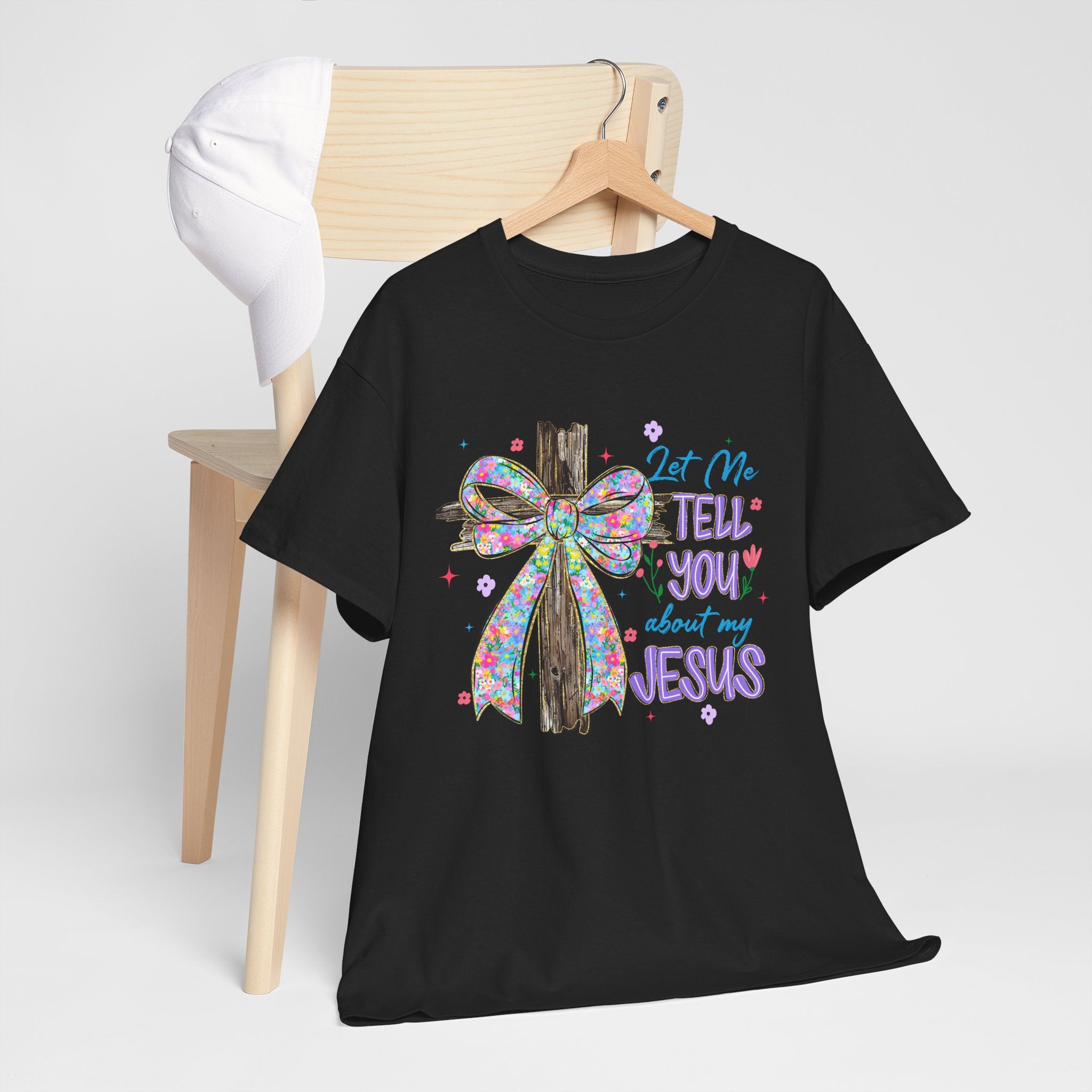 "Let Me Tell You About My Jesus" Graphic Tee