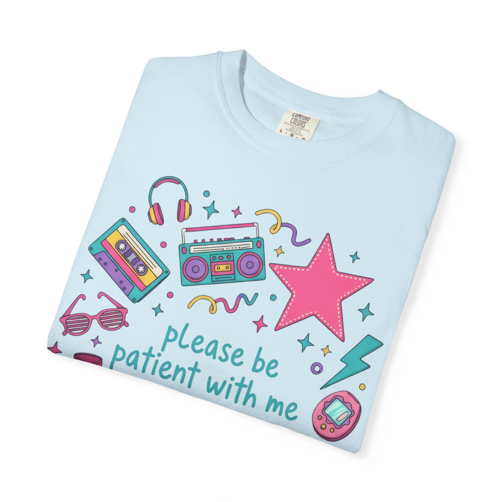 "Please Be Patient With Me I'm From The 1990s" T-Shirt