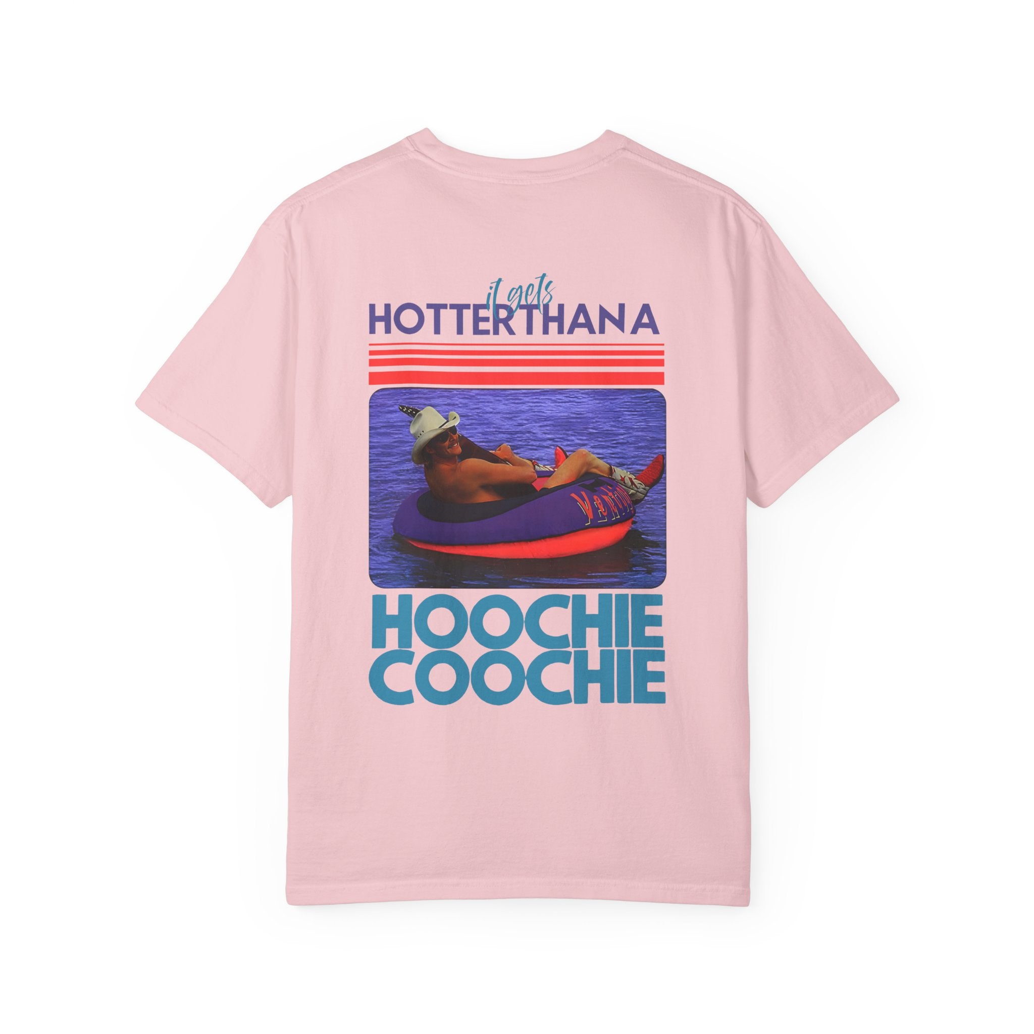 'Hotter Than A Hoochie Coochie' Graphic Tee