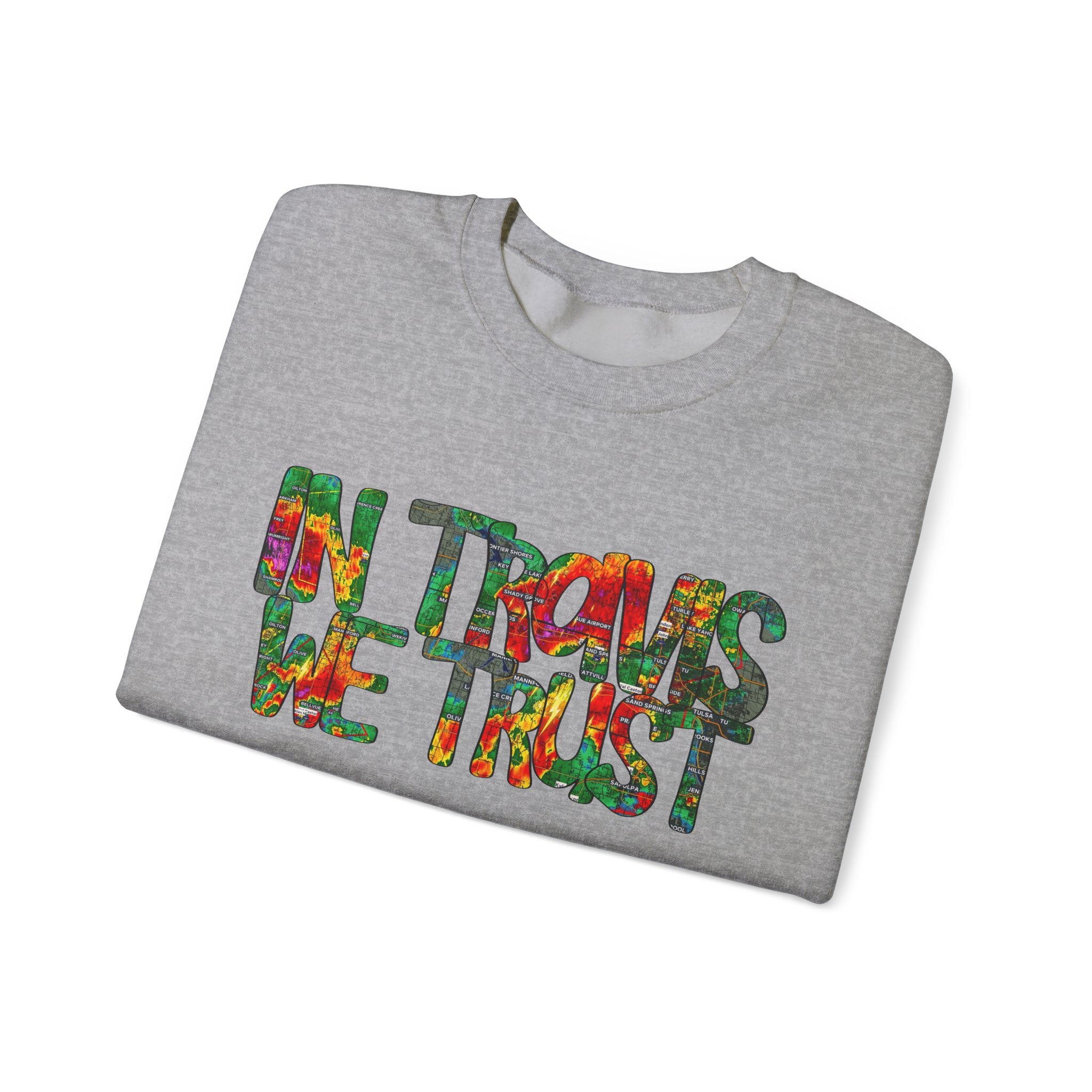 "In Travis We Trust" Crewneck