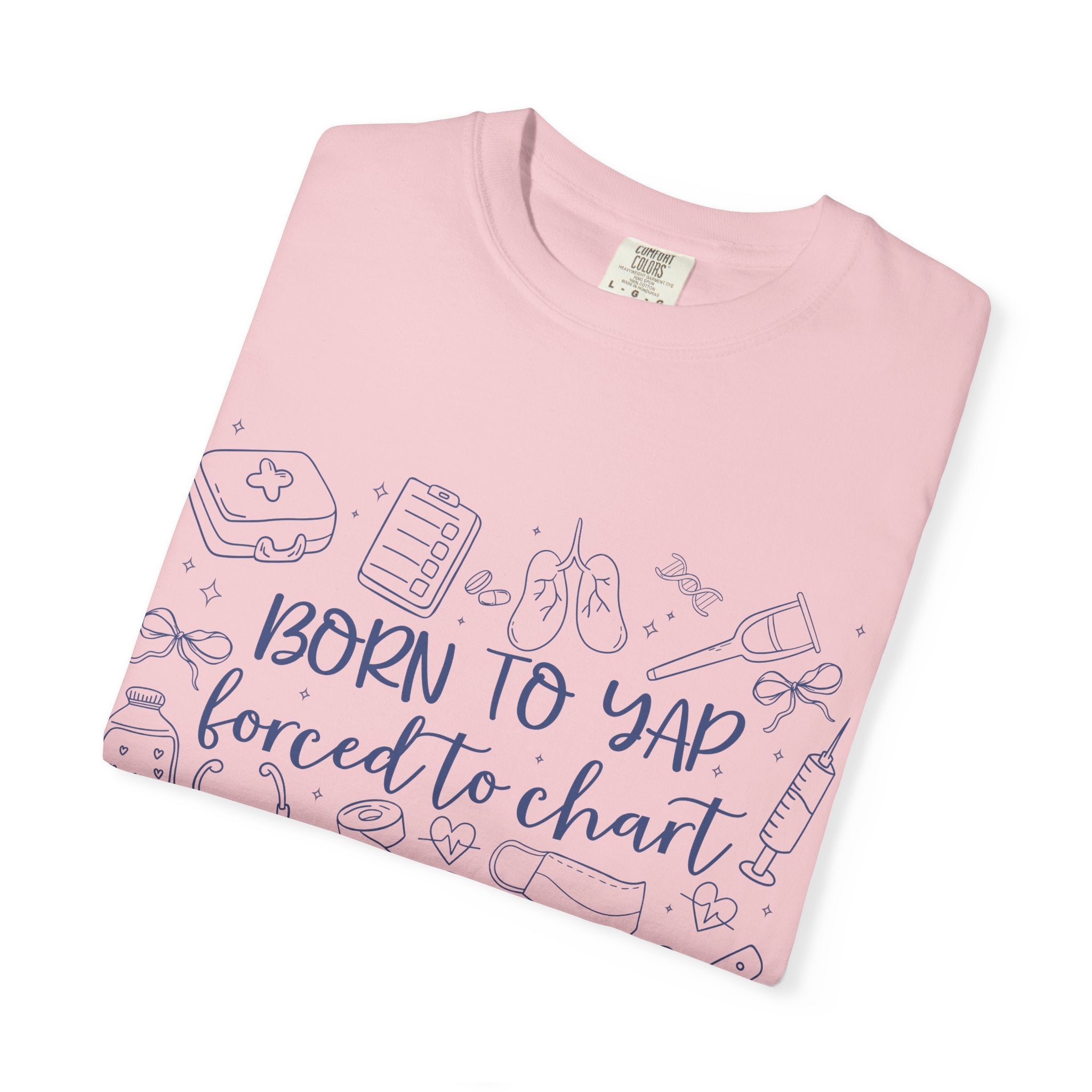 "Born to Yap, Forced to Chart" T-Shirt