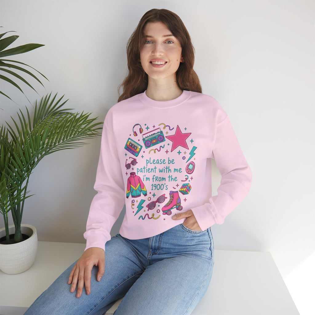 "Please Be Patient With Me I'm From the 1900s" Crewneck