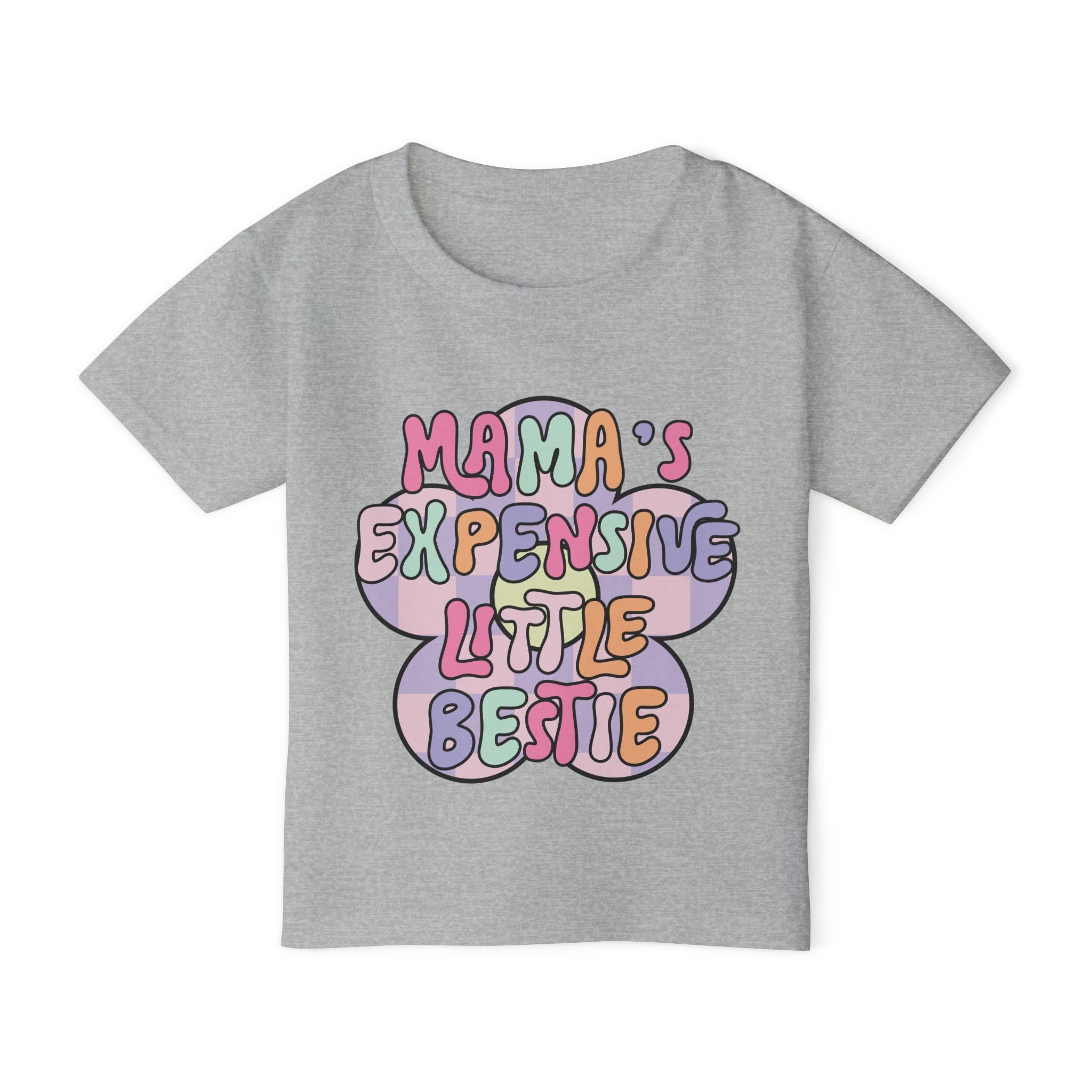 Mama’s Expensive Little Bestie Toddler T-Shirt