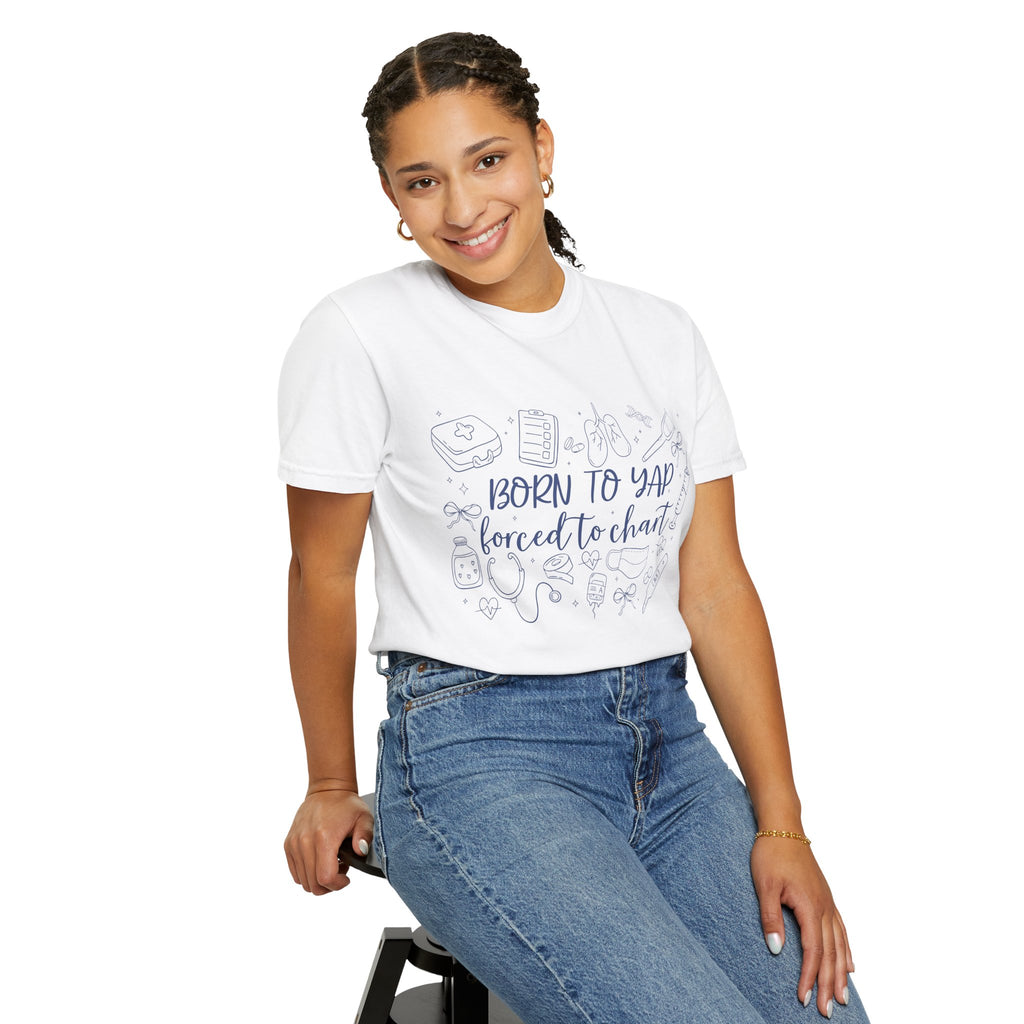 "Born to Yap, Forced to Chart" T-Shirt