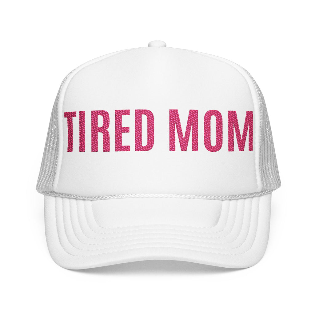 "Tired Mom" Trucker Hat