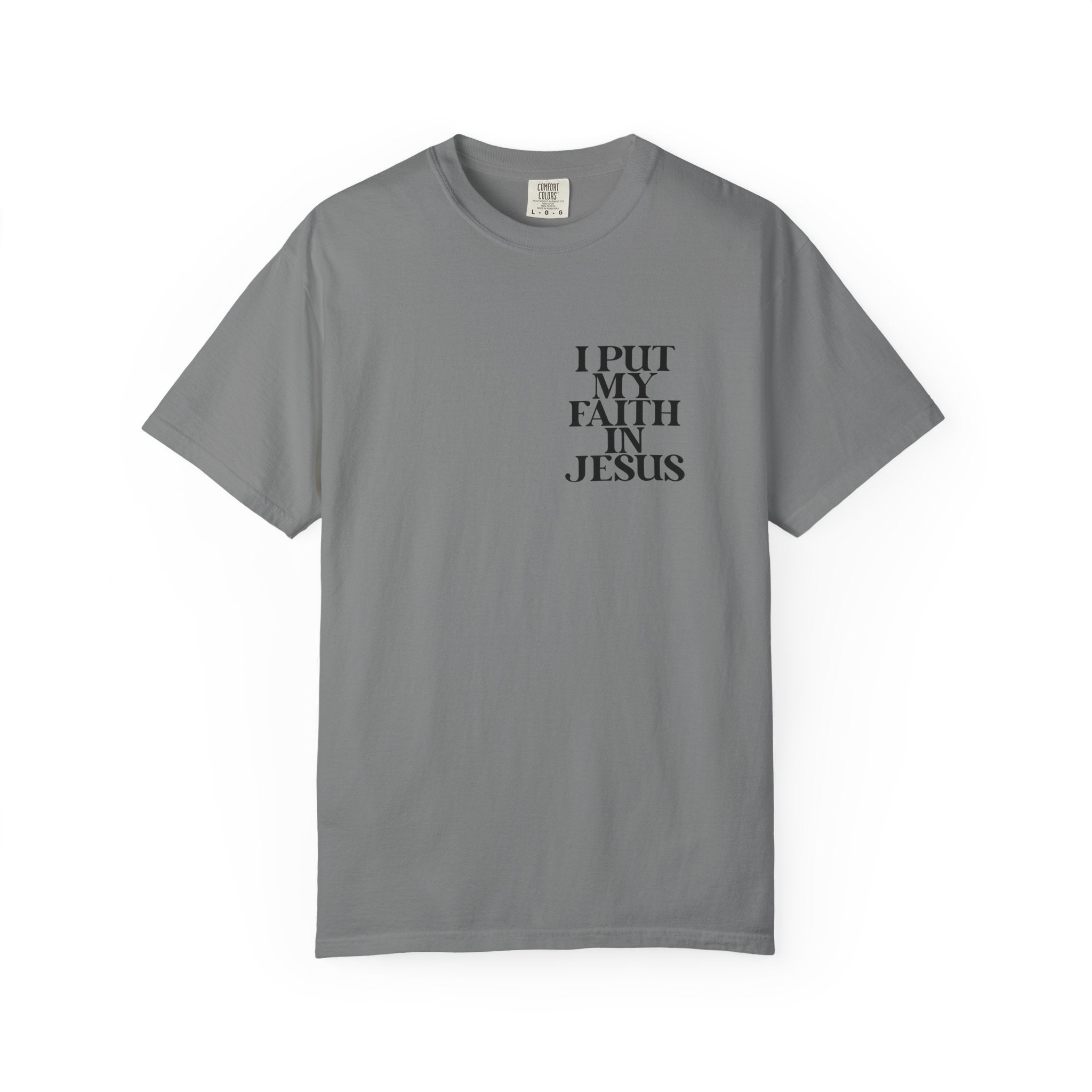"I Put My Faith in Jesus" Christian Tee