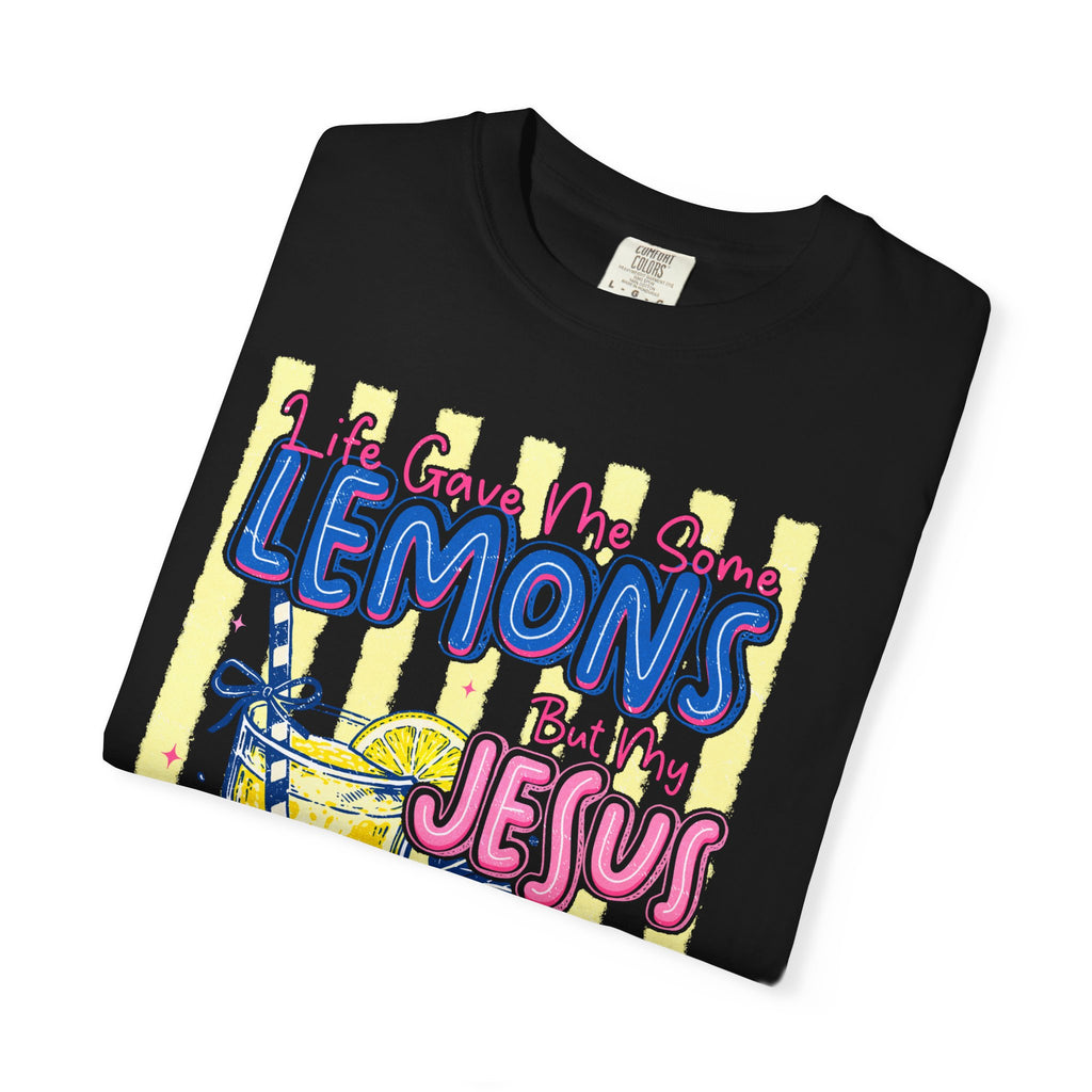 "Life Gave Me Some Lemons but My Jesus Made Lemonade" T-Shirt