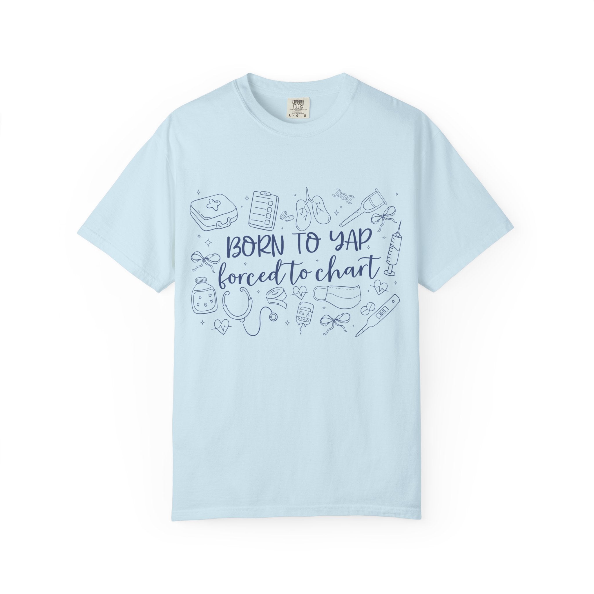 "Born to Yap, Forced to Chart" T-Shirt