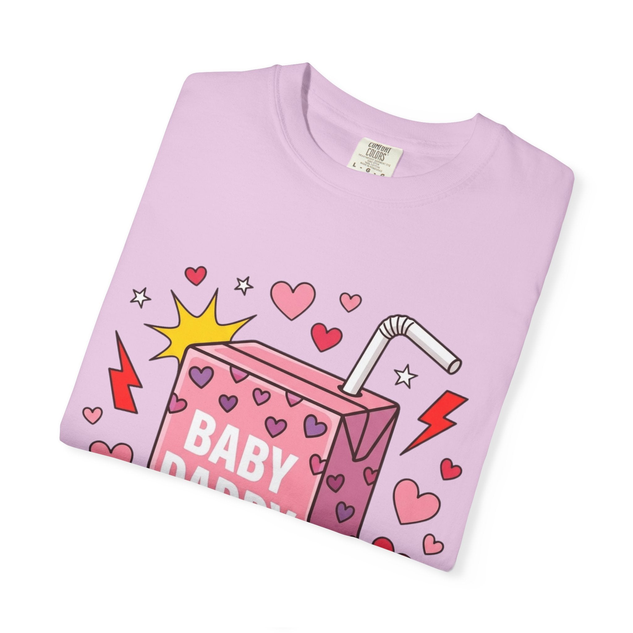 "Baby Daddy Tears" Comfort Colors T-Shirt