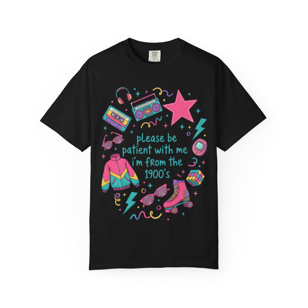 "Please Be Patient With Me I'm From The 1990s" T-Shirt