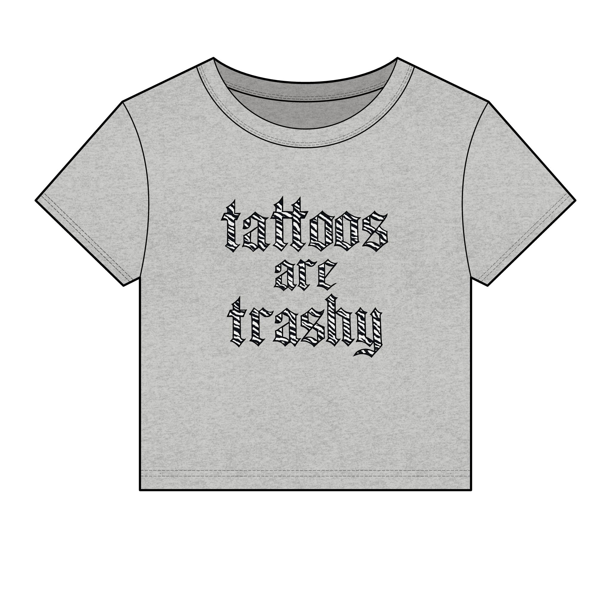 "Tattoos Are Trashy" Baby Tee