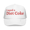 "I Need a Diet Coke" Trucker Hat