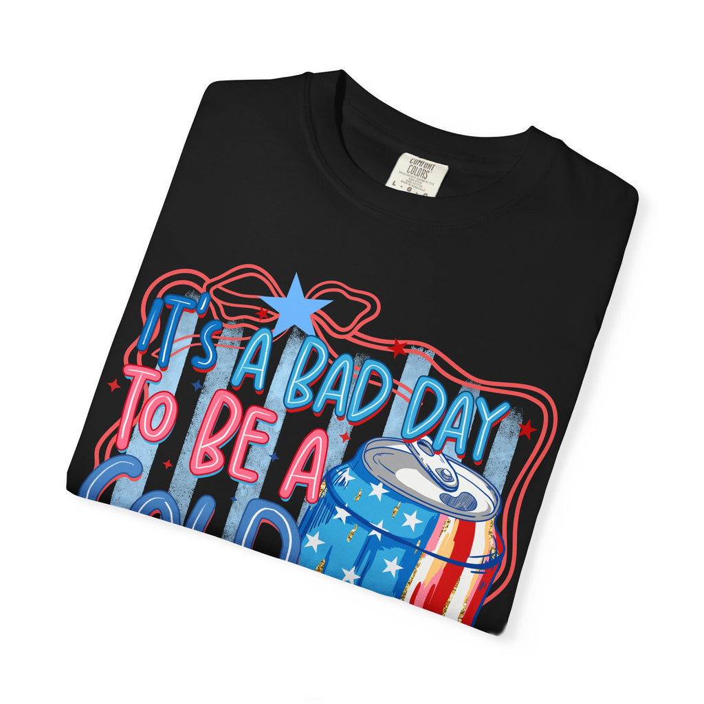 It's a Bad Day to Be a Cold Beer T-Shirt