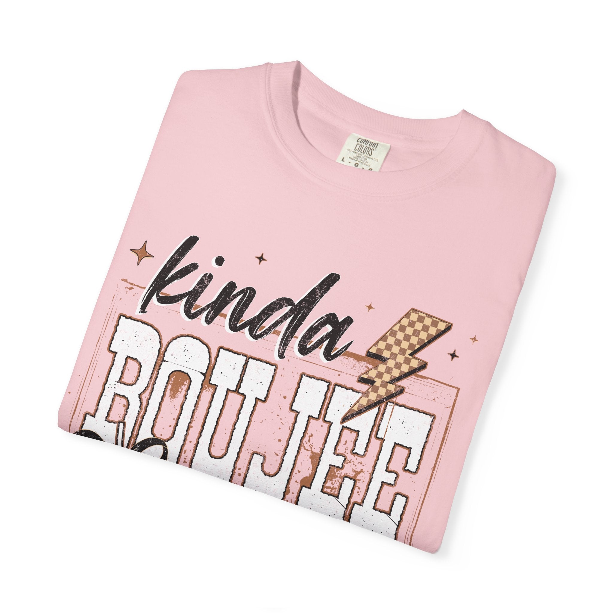 Kinda Boujee Kinda Broke Graphic T-Shirt