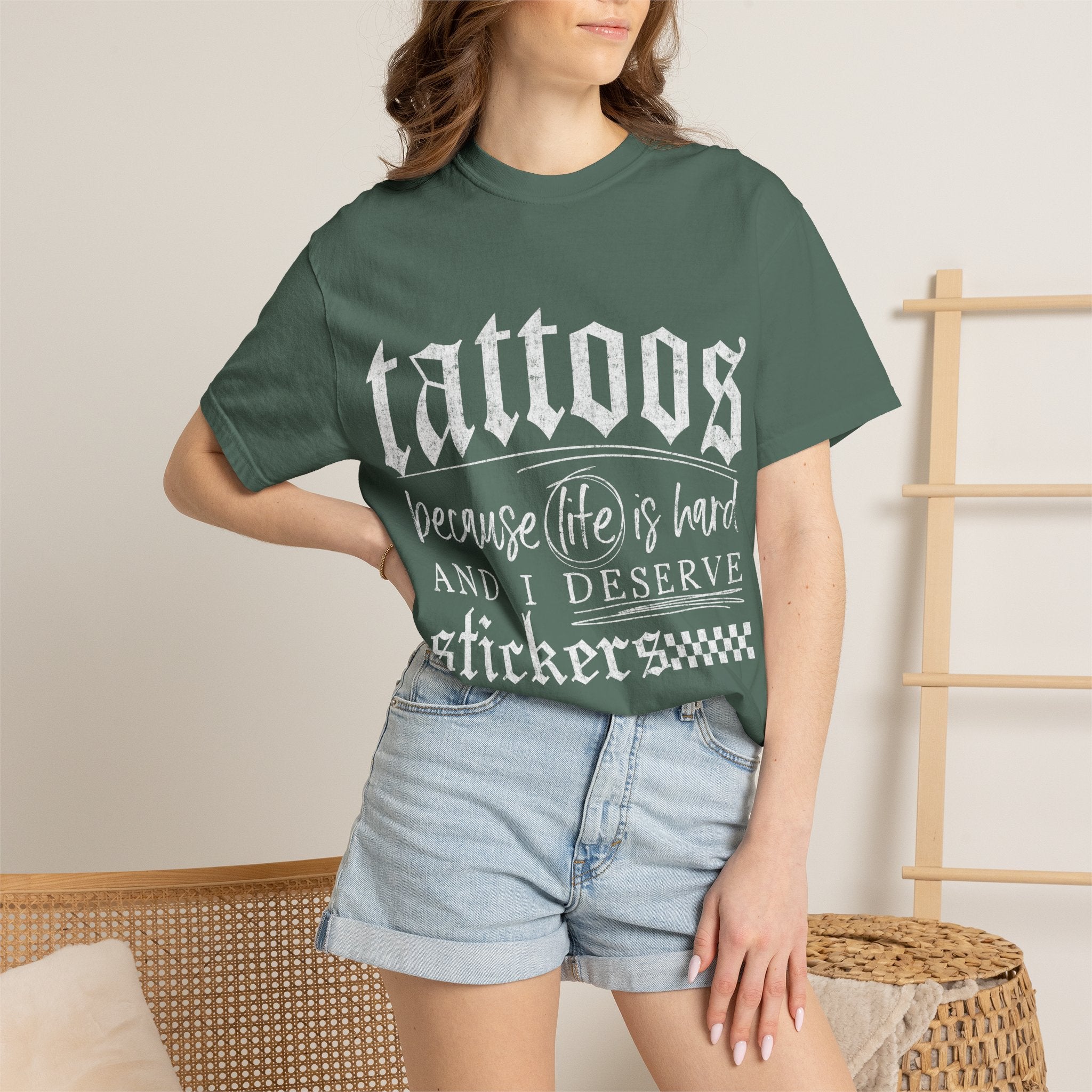 "Tattoos Because Life Is Hard and I Deserve Stickers" Graphic Tee