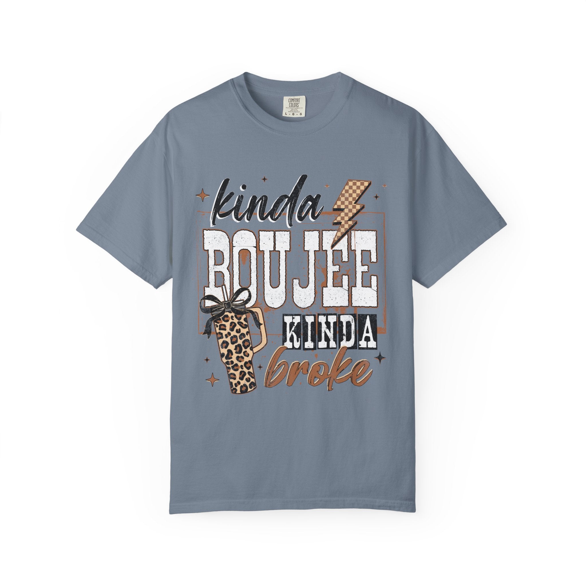 Kinda Boujee Kinda Broke Graphic T-Shirt