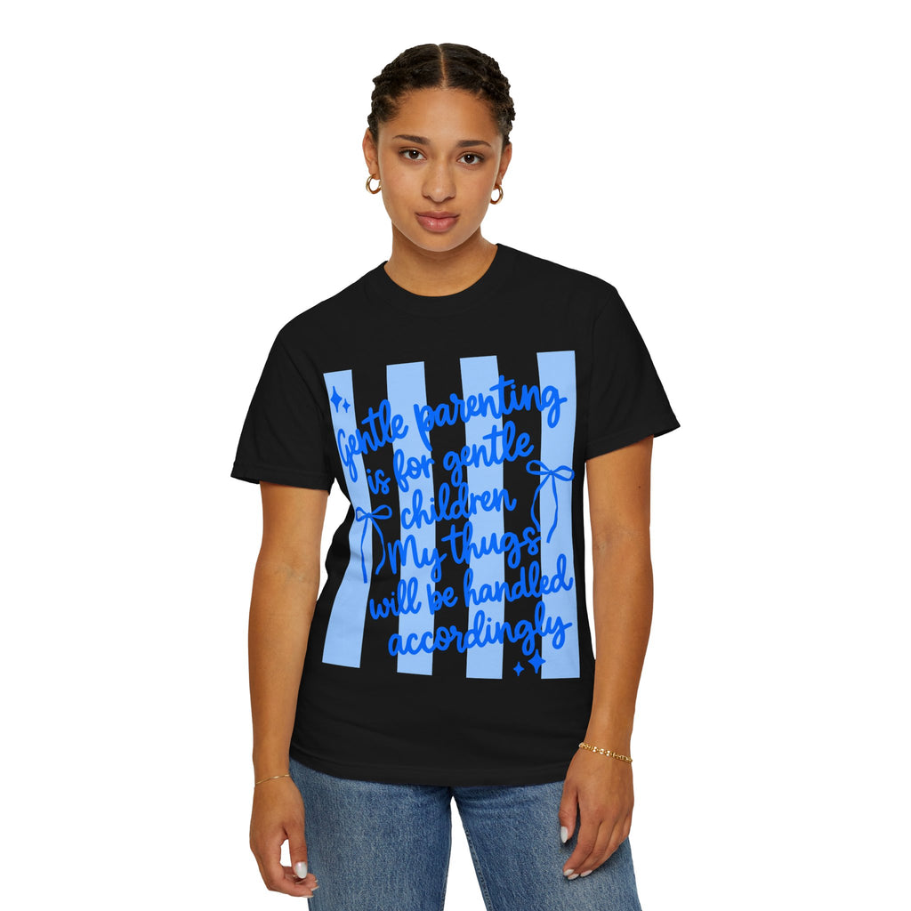 "Gentle Parenting Is For Gentle Children" Graphic T-Shirt