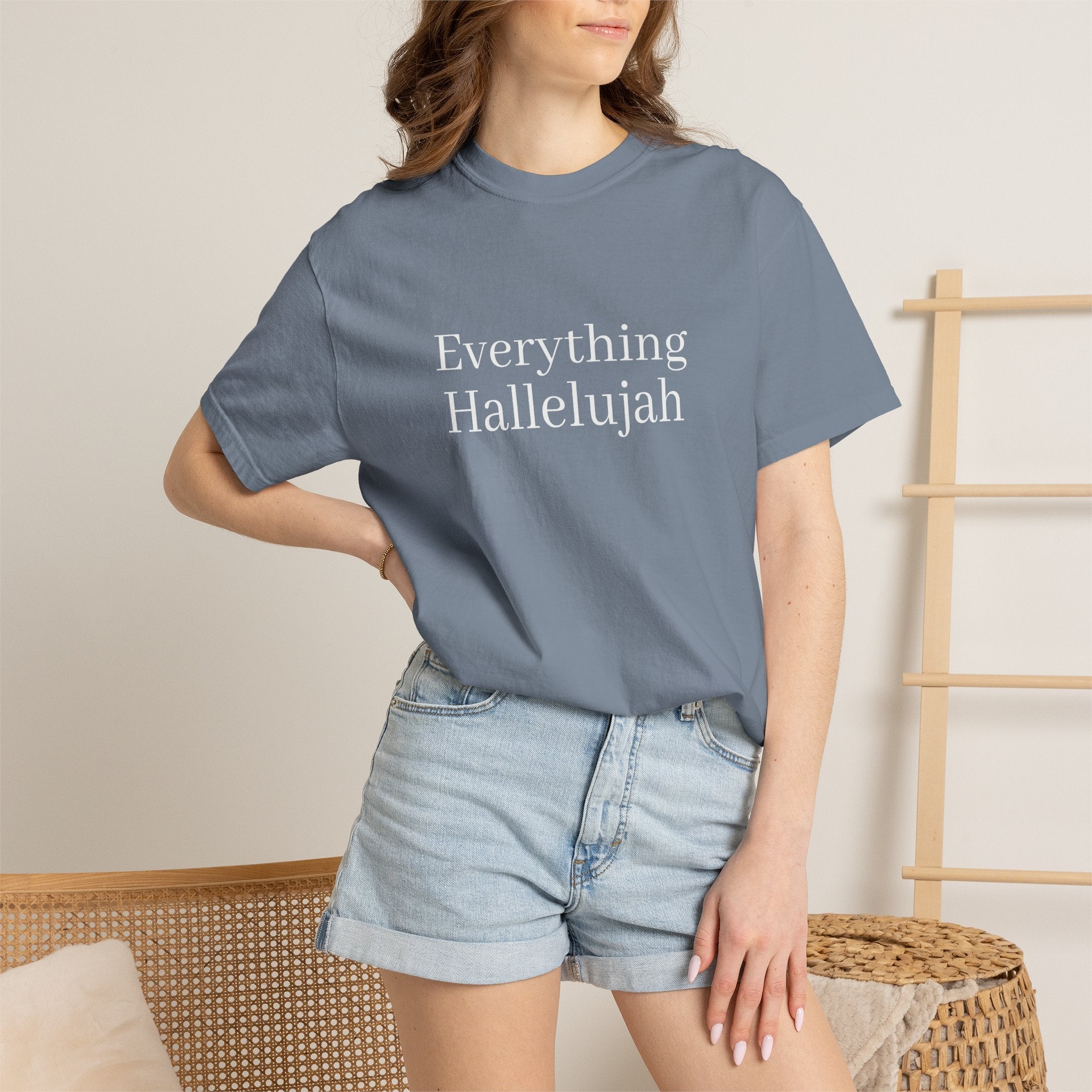 "Everything Hallelujah" T-Shirt
