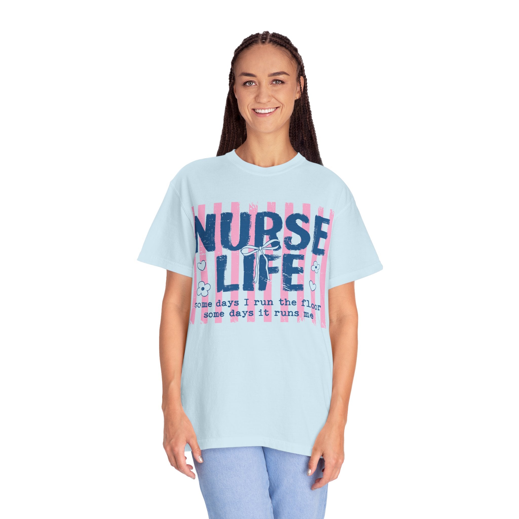 Nurse Life T-Shirt — 'Some Days I Run the Floor'