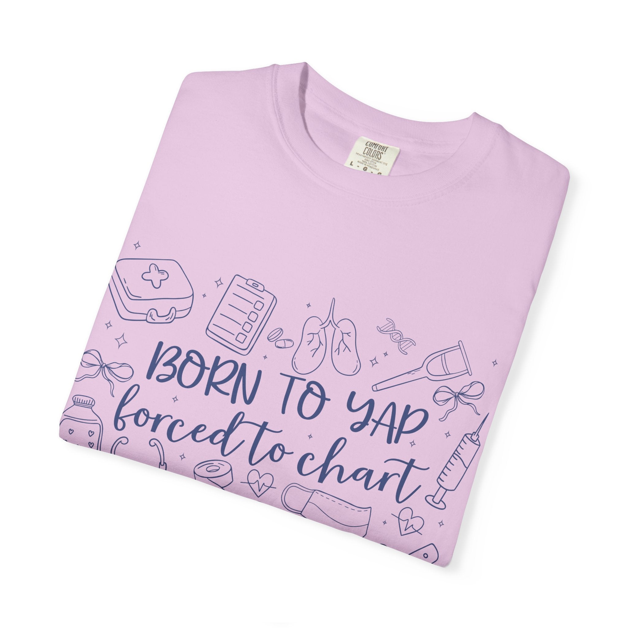 "Born to Yap, Forced to Chart" T-Shirt