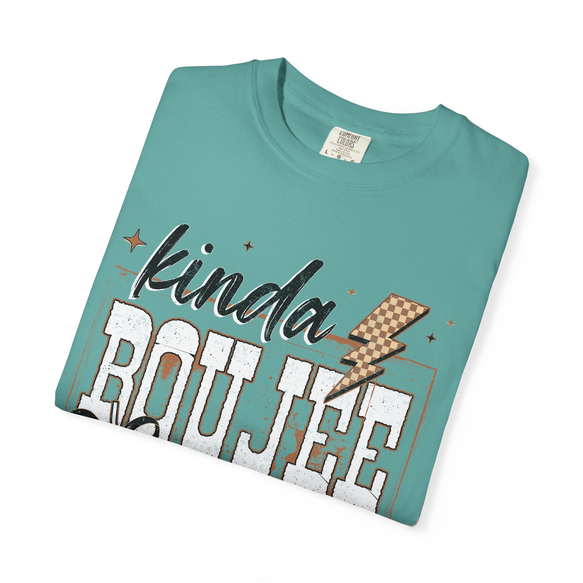 Kinda Boujee Kinda Broke Graphic T-Shirt